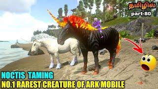 Ark Survival Evloved | Ark Survival Gameplay | Noctis Taming In Tamil | Jinesh Gaming | part-80