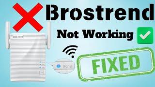 Brostrend WiFi Extender Not Working | Brostrend Wifi Extender No Internet | SOLVED