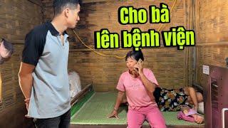 Mụ liên muốn cho bà lên bệnh viện chữa trị