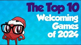 Top 10 Welcoming Games of 2024