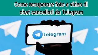 Come recuperare messaggi, immagini e video di chat di Telegram cancellati 2024