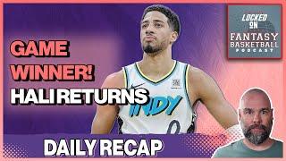 Tyrese Haliburton's CRAZY Game Winner Highlight Tuesday's Fantasy Basketball Recap