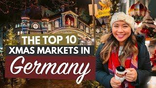 THE BEST CHRISTMAS MARKETS IN GERMANY | My Top 10 German Christmas Markets (That You Must Visit!)