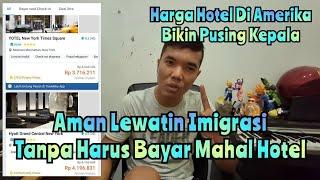 DUMMY HOTEL, SOLUSI LANCAR MELEWATI IMIGRASI BANDARA USA TANPA HARUS MEMBAYAR MAHAL HOTEL DI AMERIKA