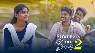 || Strangers On Bus - 2  Short Film  || PrasadTony || Yahshora || Chitralaya Creations ||