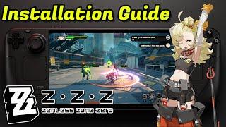 Steam Deck: Zenless Zone Zero Easy Install Guide (No Heroic, Lutris or Bottles)