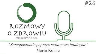 ROZ 026 - Samopoznanie poprzez malarstwo intuicyjne - Marta Kolarz