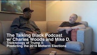 Charles Woods - Tricknology of Trump II | Predicting the 2018 Midterm Elections