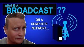 Broadcast Address Explained - What Is A "Broadcast"?