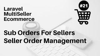 Seller Order Management Best Way: MultiSeller/Vendor Ecommerce Laravel