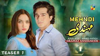 Mehndi - Teaser 1 - Aina Asif - Ahmed Rafique  Malik Aqeel - Hum Tv - Update News - Dramaz Announcer