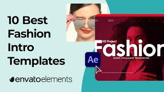 10 Best After Effects Fashion Intro Templates