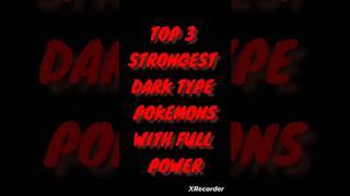 TOP 3 STRONGEST DARK TYPE POKEMON #shorts #pokemon