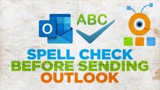 How to Spell Check your Outlook Emails Before Sending