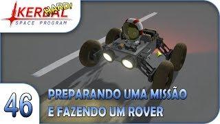 Kerbal Space Program: Preparando uma missão e fazendo um Rover - Pesterenan