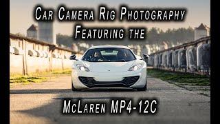 Car Camera Rig Photography featuring the McLaren MP4-12C