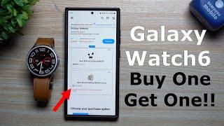 Free Samsung Galaxy Watch6! (BOGO Deal) For a Limited Time