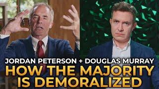 Jordan Peterson and Douglas Murray - How Majority Populations Are Demoralized