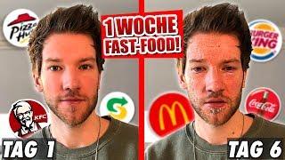 1 WOCHE NUR FAST-FOOD!