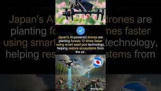 Planting Seeds of Hope , Japans Ai Drone Reforestation project!!