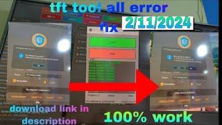 Free unlock tool (server unlocked) tft unlock tool all error fix 100%(with proof)link in description