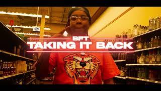 BFT - Taking it back ( official Music Video 4k ) shot by Dope Visions