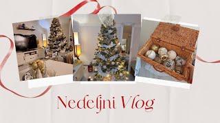 NEDELJNI VLOG - KIĆENJE JELKE I PRAZNIČNA DEKORACIJA / KUPOVINA POKLONA / POSPREMANJE KUĆE 