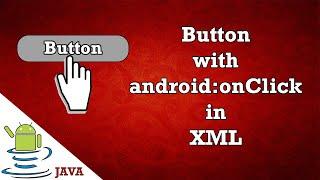 Button with android:onClick in Xml. Button in android studio tutorial