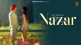 Nazar (Official Video) | Jot Sidhu | New Punjabi Songs | @GurBillingMusic