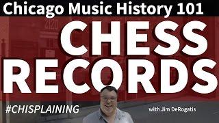 Chicago Music History 101: Chess Records