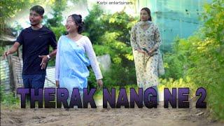 THERAK NANG NE 2  || KARBI SHORT VIDEO || 2024