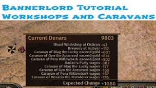 Workshops and Caravans Guide (Passive Income) - Bannerlord Tutorial