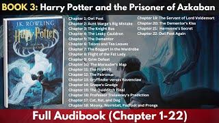 BOOK 3: Harry Potter and the Prisoner of Azkaban | Full Audiobook (Chapter 1-22)