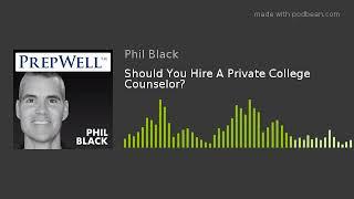 Should You Hire A Private College Counselor?