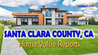 Santa Clara County CA Real Estate CMA Property Appraisal | US Home Value