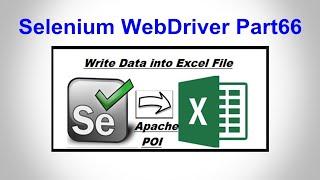 Selenium WebDriver | Part66 | How to Write Data into Excel Sheet using Selenium Webdriver |ApachePOI