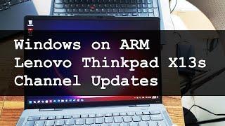 One Year with Windows on ARM and the Lenovo Thinkpad X13s | Channel Updates | Likes and Dislikes