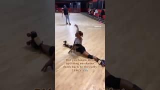 DID YOU KNOW #skatehistory #learnhowtosplit #rollerskaters