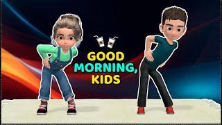 GOOD MORNING EXERCISES FOR KIDS (NON-IMPACT)