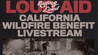 Rolling Loud Aid LA WILDFIRE BENEFIT Livestream