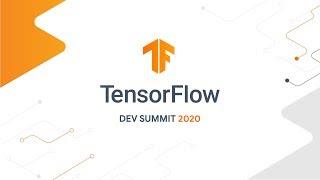 TensorFlow Dev Summit 2020 Livestream