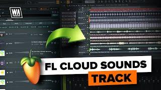 Making a Track Using FL Cloud SOUNDS (Beta / FL Studio)