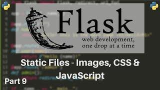 Flask Tutorial #9 - Static Files (Custom CSS, Images & Javascript)