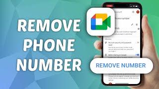 How to Remove Phone Number from Google Meet