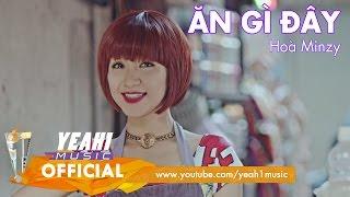 Ăn Gì Đây | Hoà Minzy Solo - 7/7/2015 | Official Teaser