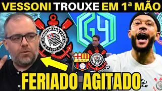 FERIADO agitado no TIMÃO! VESSONI trouxe as INFORMAÇÕES do CORINTHIANS.