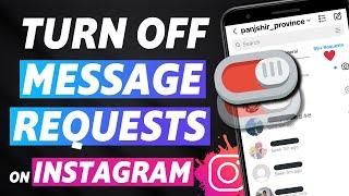 How to Turn Off Message Requests on Instagram