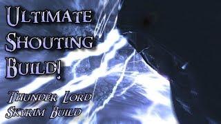 Skyrim Build  - The Ultimate Shouting Build - The Thunder Lord