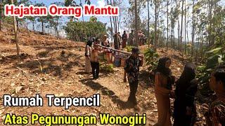 Hajatan Mantu di Rumah Terpencil Atas Pegunungan Wonogiri