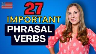 27 Important Phrasal Verbs for Everyday English